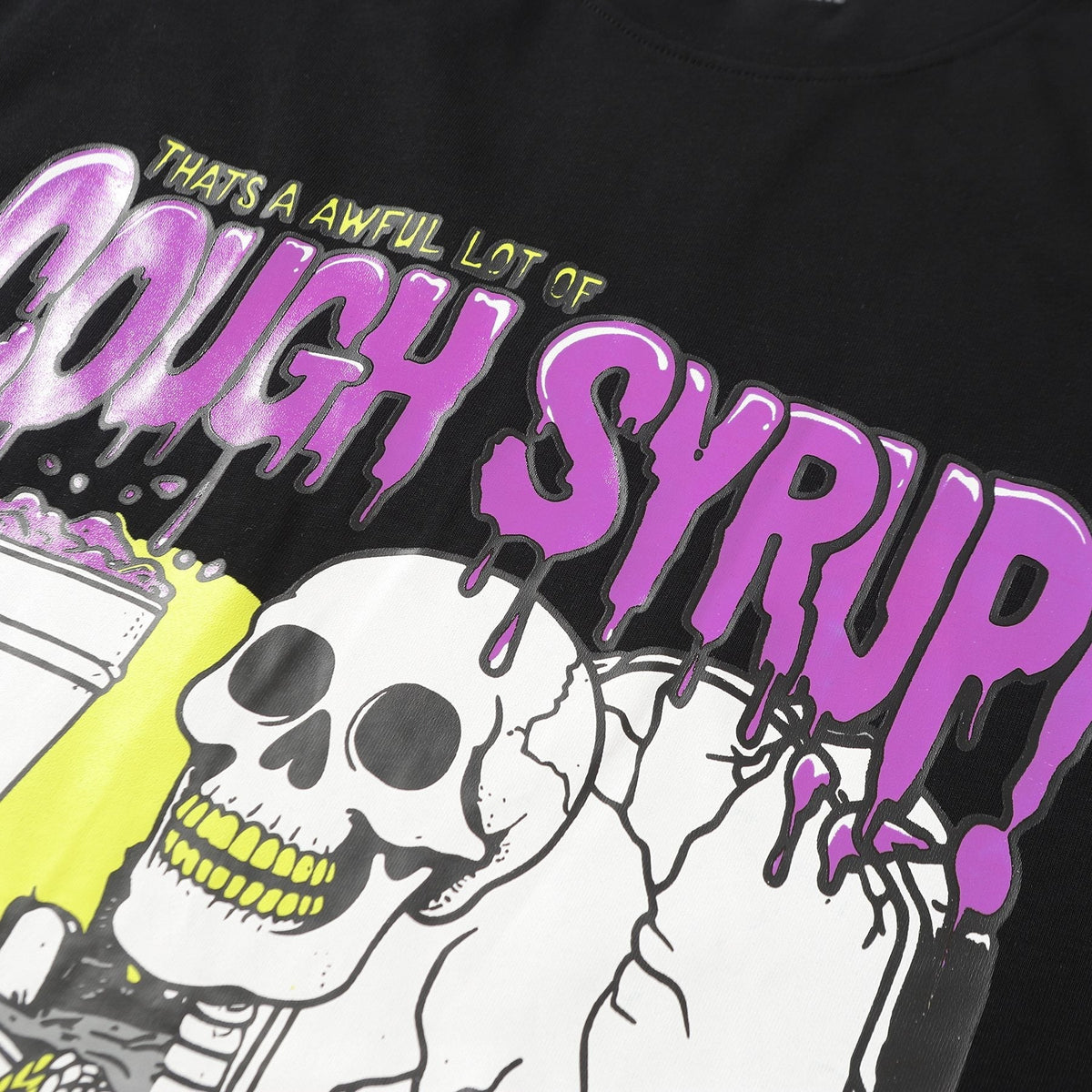 THAT'S A AWFUL LOT OF COUGH SYRUP Skeleton Graphic T-Shirt