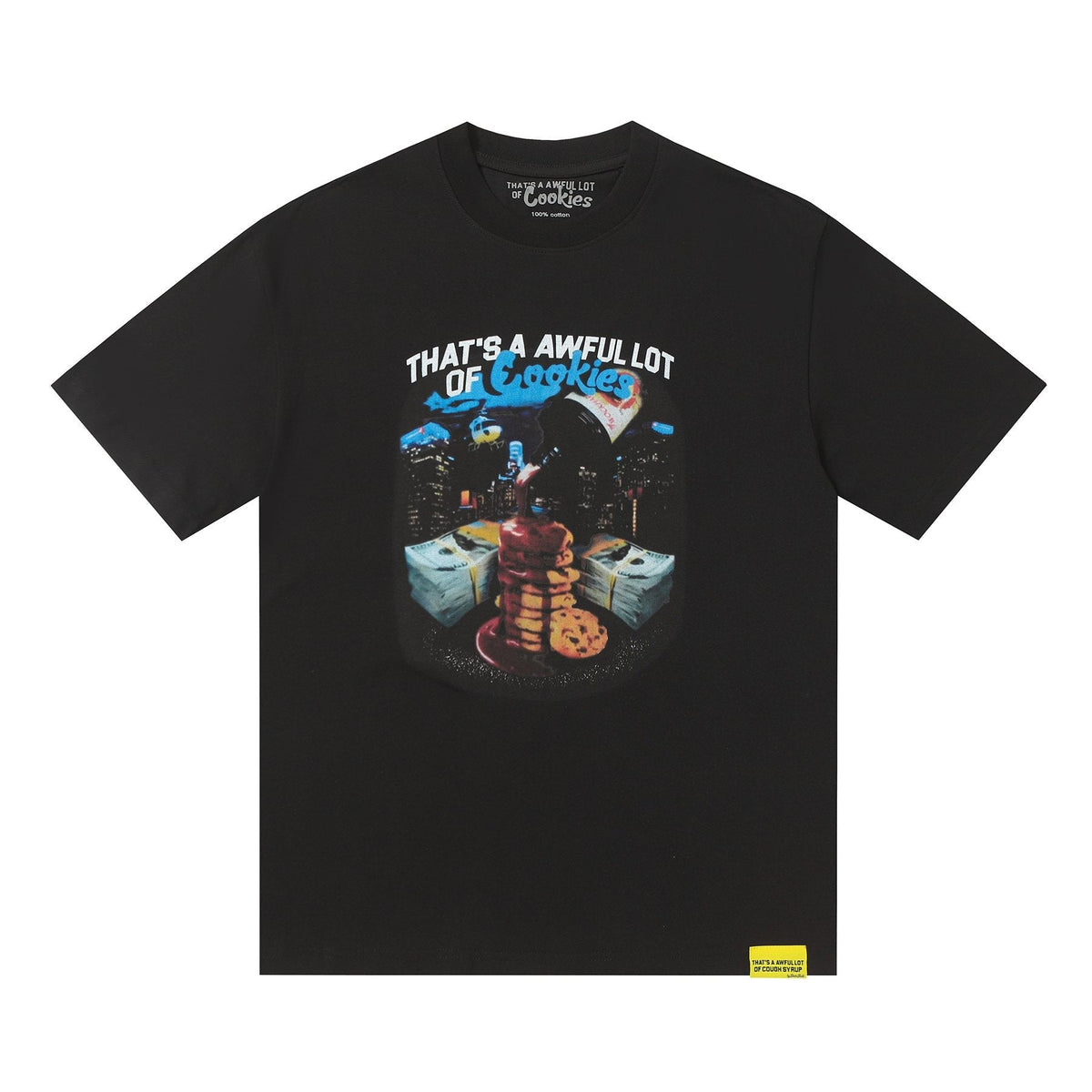 THAT'S A AWFUL LOT OF COUGH SYRUP Cookies & Cash Graphic T-Shirt